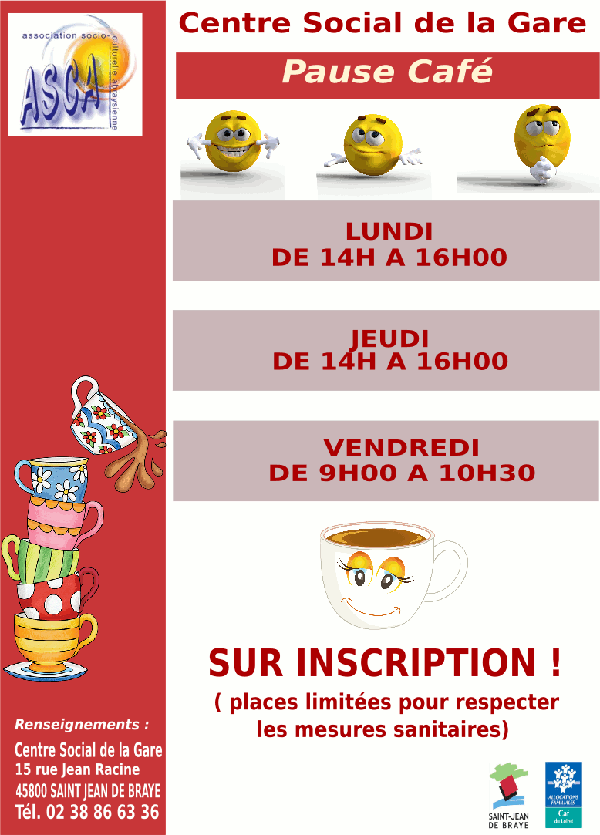 Pause café : lundi de 14h à 16h, jeudi de 14h à 16h et vendredi de 9h à 10h30